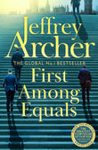 Front cover of the book 'First Among Equals' by Jeffrey Archer.