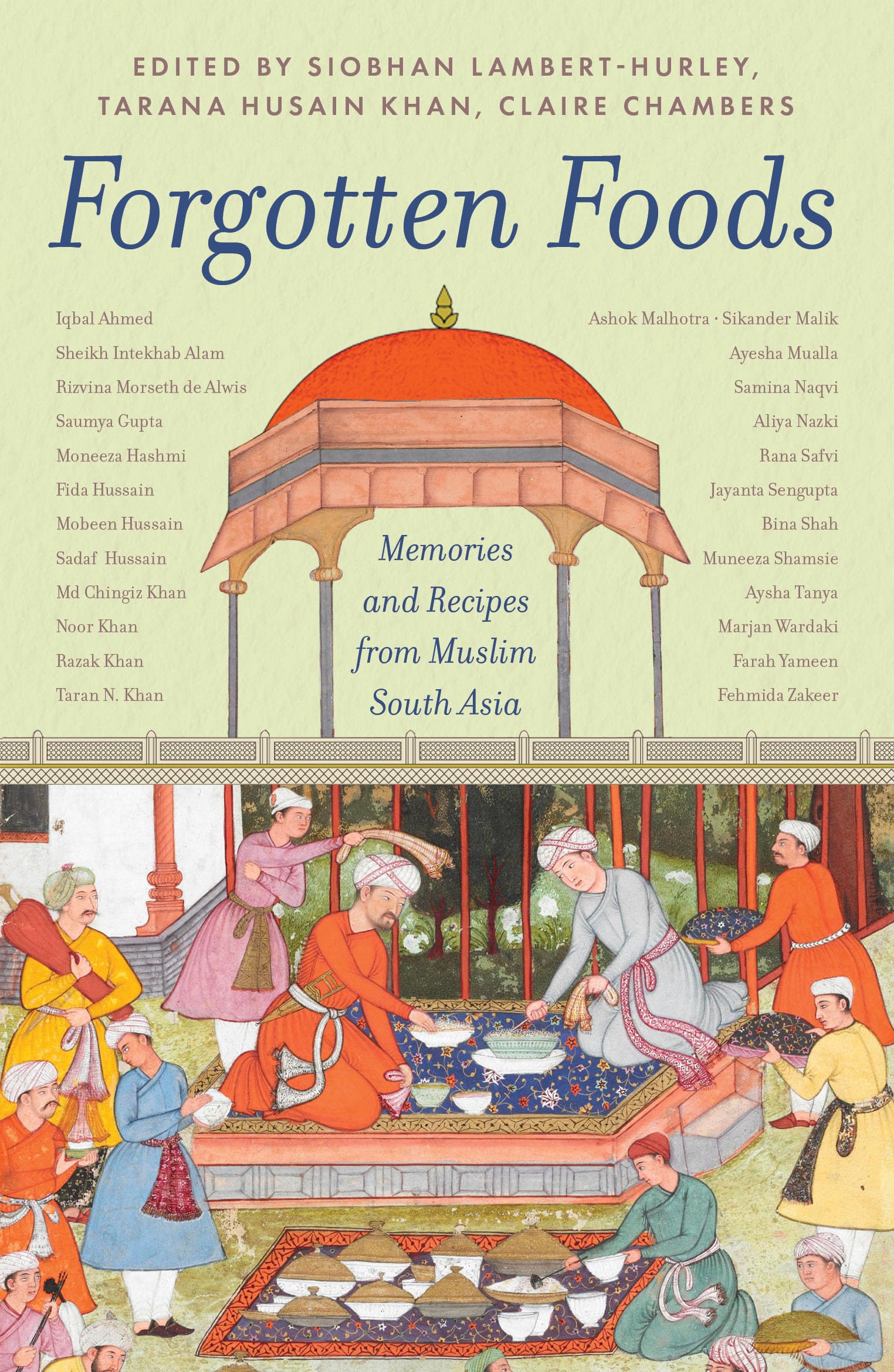 Front cover of the book 'Picador India Forgotten Foods' by Tarana Husain Khan, Claire Chambers, Siobhan Lambert-Hurley.