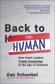 Front cover of the book 'Back to Human: How Great Leaders Create Connection in the Age of Isolation' by Dan Schawbel.