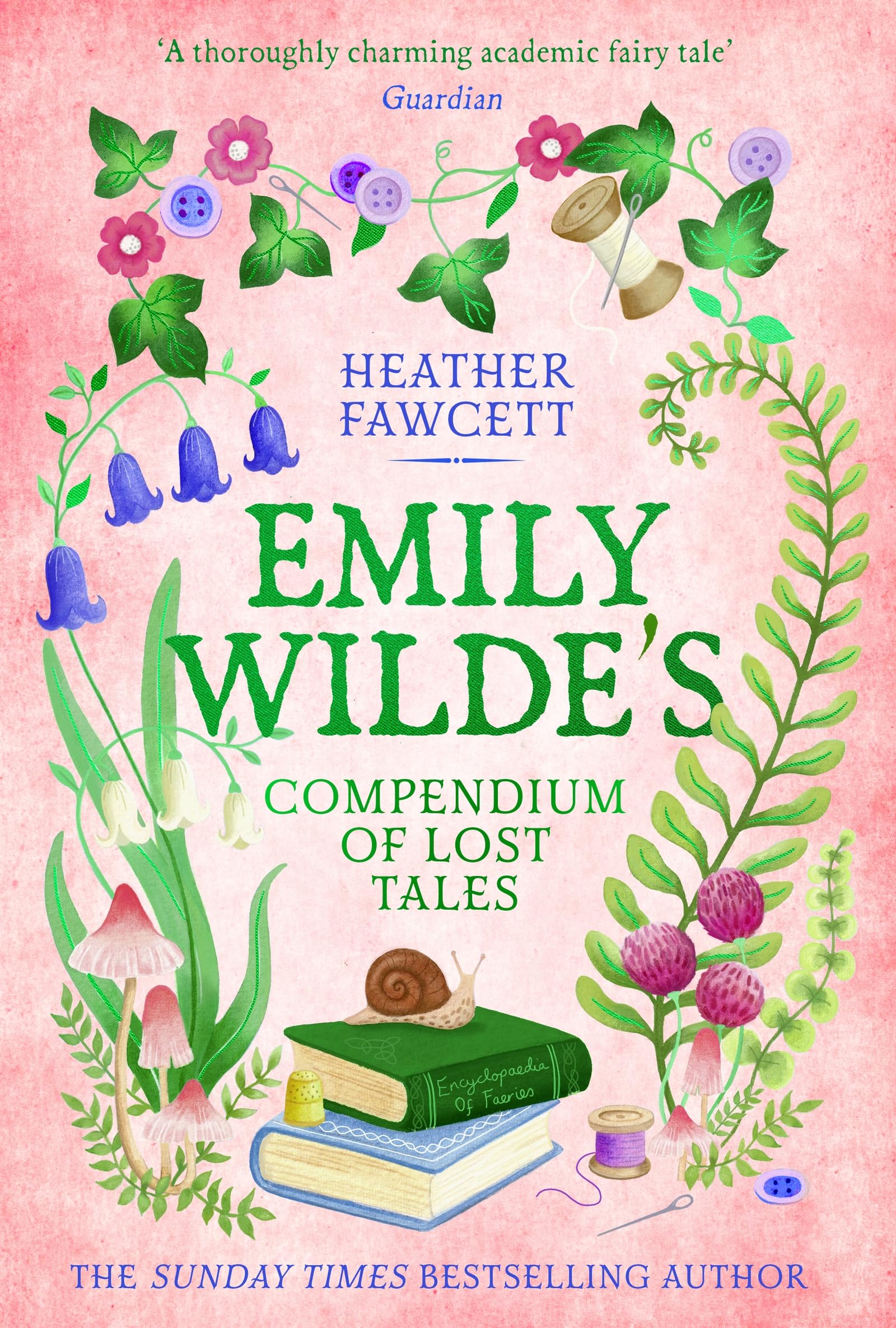 Front cover of the book 'Emily wilde's compendium of lost tales' by Heather Fawcett.