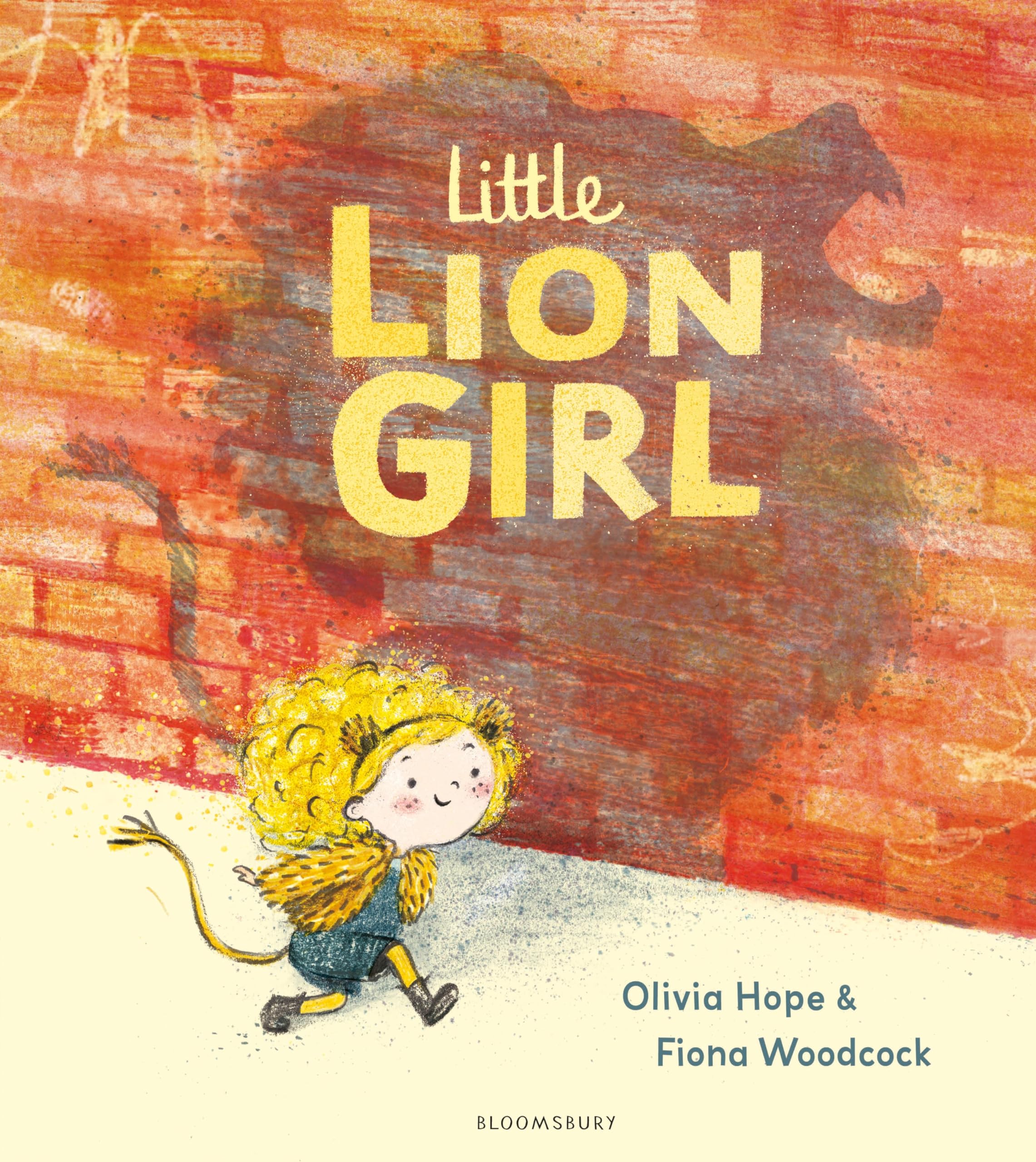 Front cover of the book 'Bloomsbury Childrens Books Bloomsbury Little Lion Girl.' by Olivia Hope.