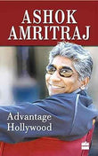 Advantage Hollywood – Ashok Amritraj [HB] | 9789350293591