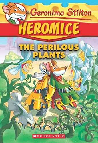 Geronimo Stilton - Heromice#04 The Perilous Plants  Geronimo Stilton [PB] | 9789351039051