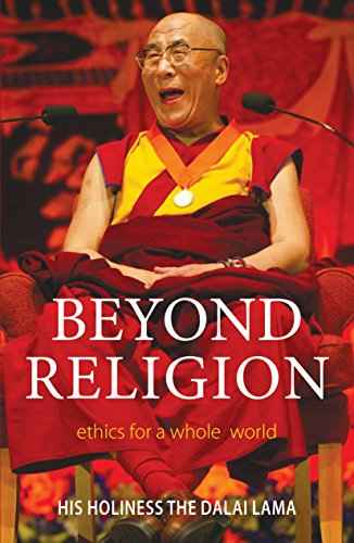 Beyond Religion  His Holiness The Dalai Lama [PB] | 9789351360803