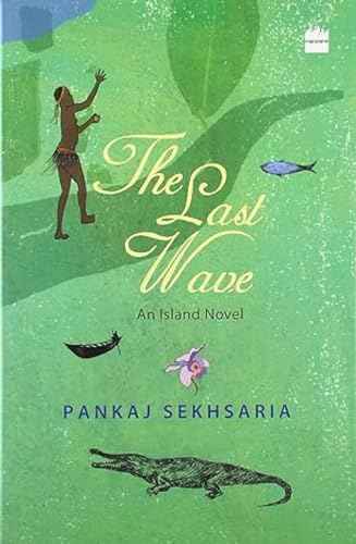 Last Wave  Pankaj Sekhsaria [PB] | 9789351361916