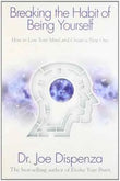 Breaking the Habit of Being Yourself HD by Dr. Joe Dispenza | Paperback | HMS-9789381431269