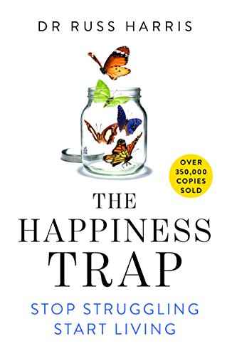 MACMILLAN The Happiness Trap: Stop Struggling, Start Living | 9789382616764