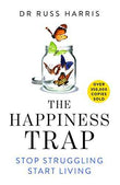 MACMILLAN The Happiness Trap: Stop Struggling, Start Living | 9789382616764
