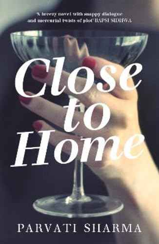 Close To Home  Parvati Sharma [HB] | 9789383074822