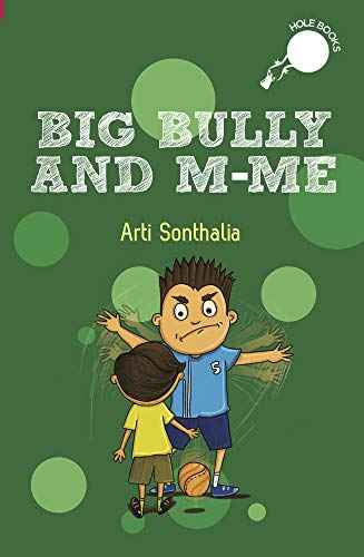 Big Bully And M-Me  Arti Sonthalia [PB] | 9789383331215