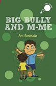 Big Bully And M-Me  Arti Sonthalia [PB] | 9789383331215