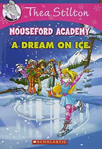 Thea Stilton Mouseford Academy#10 A Dream On Ice  Thea Stilton [PB] | 9789386041067