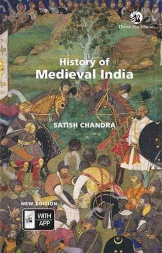 HISTORY OF MEDIEVAL INDIA by Satish Chandra | Paperback | HMS-9789390122547