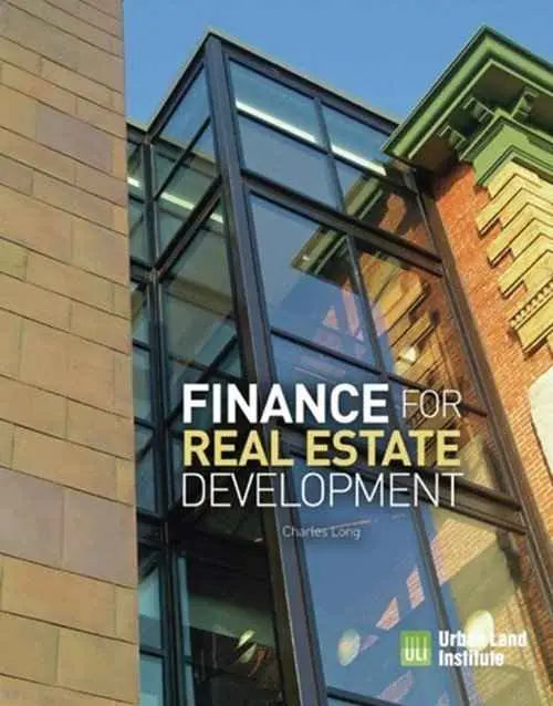 Finance for Real Estate Development By Charles Long: ISBN 9780874204308 | 9780874204308 | Paperback