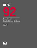 NFPA 92, Standard for Smoke Control Systems 2024 Edition | NFPA F | 9781455931224 | Paperback