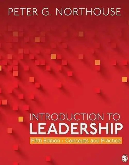 Introduction to Leadership 5th Edition | Peter G | 9781544351599 | Paperback