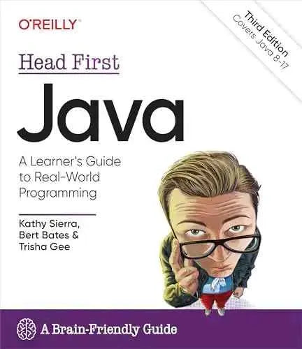 Head First Java: a Brain-Friendly Guide by Kathy Sierra & Bert Bates |978-149...