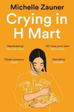 Crying in H Mart (Paperback)Ð  by Michelle Zauner