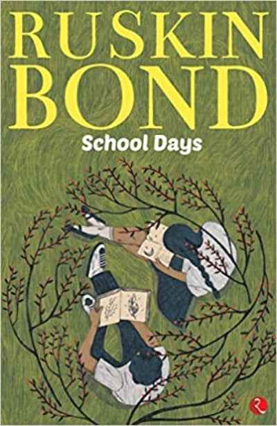 Ruskin Bond : School Days (Paperback)Ð  by Ruskin Bond