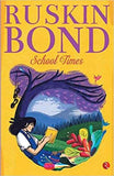 School Times (Paperback)Ð  by Ruskin Bond