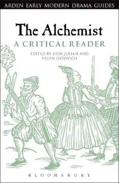 The Alchemist: A Critical Reader (Arden Early Modern Drama Guides) (Paperback)Ð  by Erin Julian , Professor Helen Ostovich (Editor)