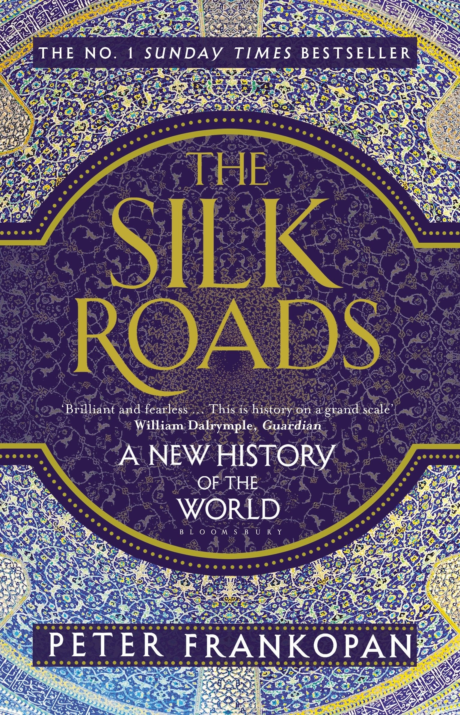 Front cover of the book 'The Silk Roads' by Frankopan Peter.
