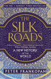 Front cover of the book 'The Silk Roads' by Frankopan Peter.
