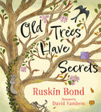 Front cover of the book 'Old Trees Have Secrets' by Bond, Ruskin.
