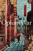 Front cover of the book 'Opium War' by Julia Lovell.