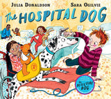 Front cover of the book 'The hospital dog' by Julia Donaldson.