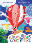 Front cover of the book 'TWO HOOTS Colours, Colours Everywhere A lift-the-flap adventure from an award-winning duo.' by Julia Donaldson, Sharon King-Chai.
