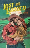 Front cover of the book 'Lost and Lassoed: A steamy enemies-to-lovers, best friend's brother romance from the author of TikTok sensation DONE AND' by Lyla Sage.