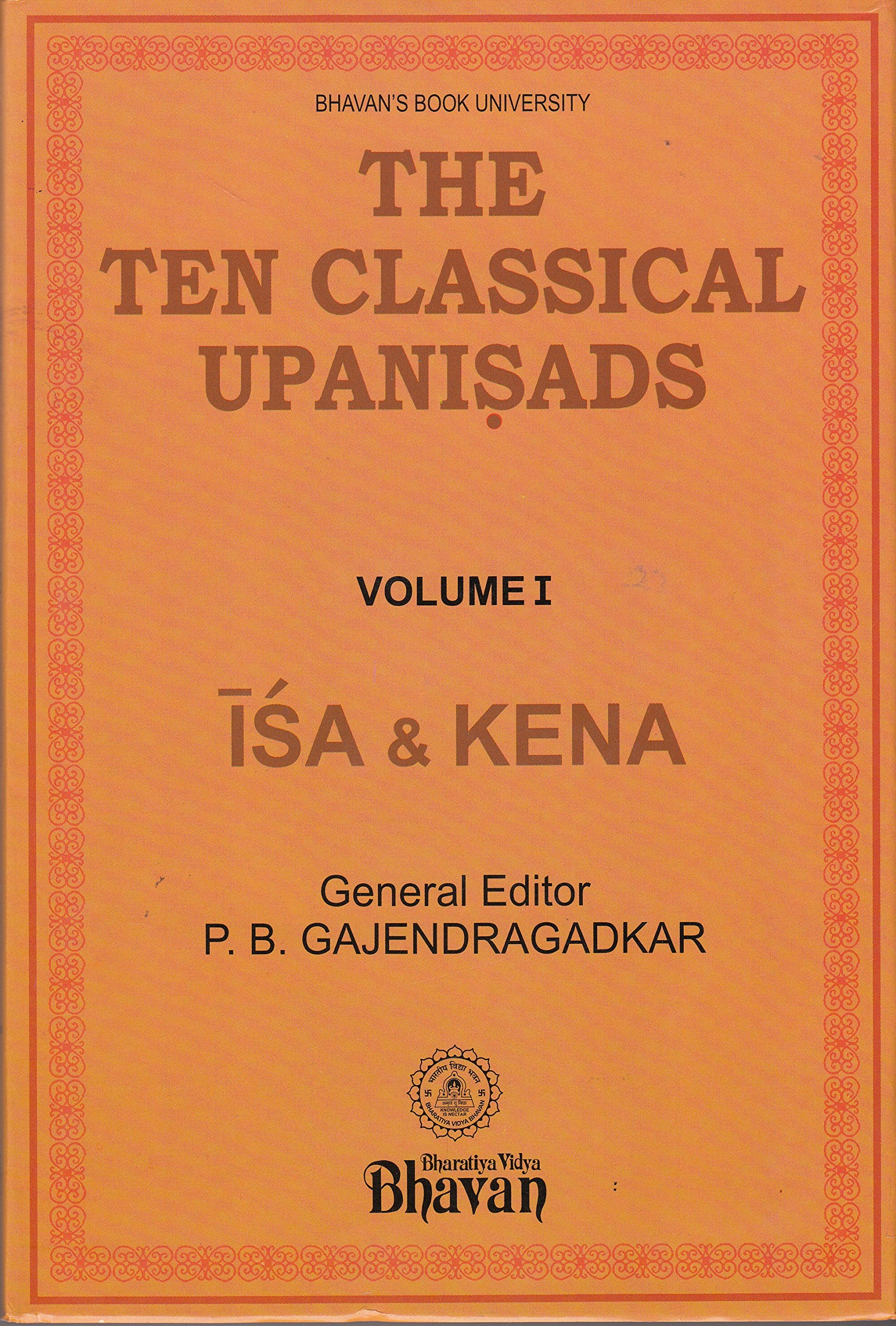 Front cover of the book 'The Ten Classical Upanisads/Vol 1/Isa &Kena' by Justice P. B. Gajendragadkar.