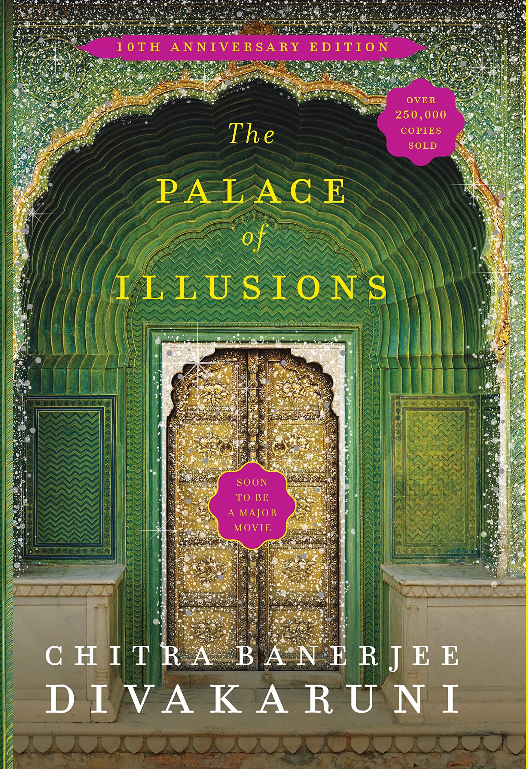 Front cover of the book 'MACMILLAN The Palace of Illusions (10th Anniversary Edition)' by Chitra Banerjee Divakaruni.