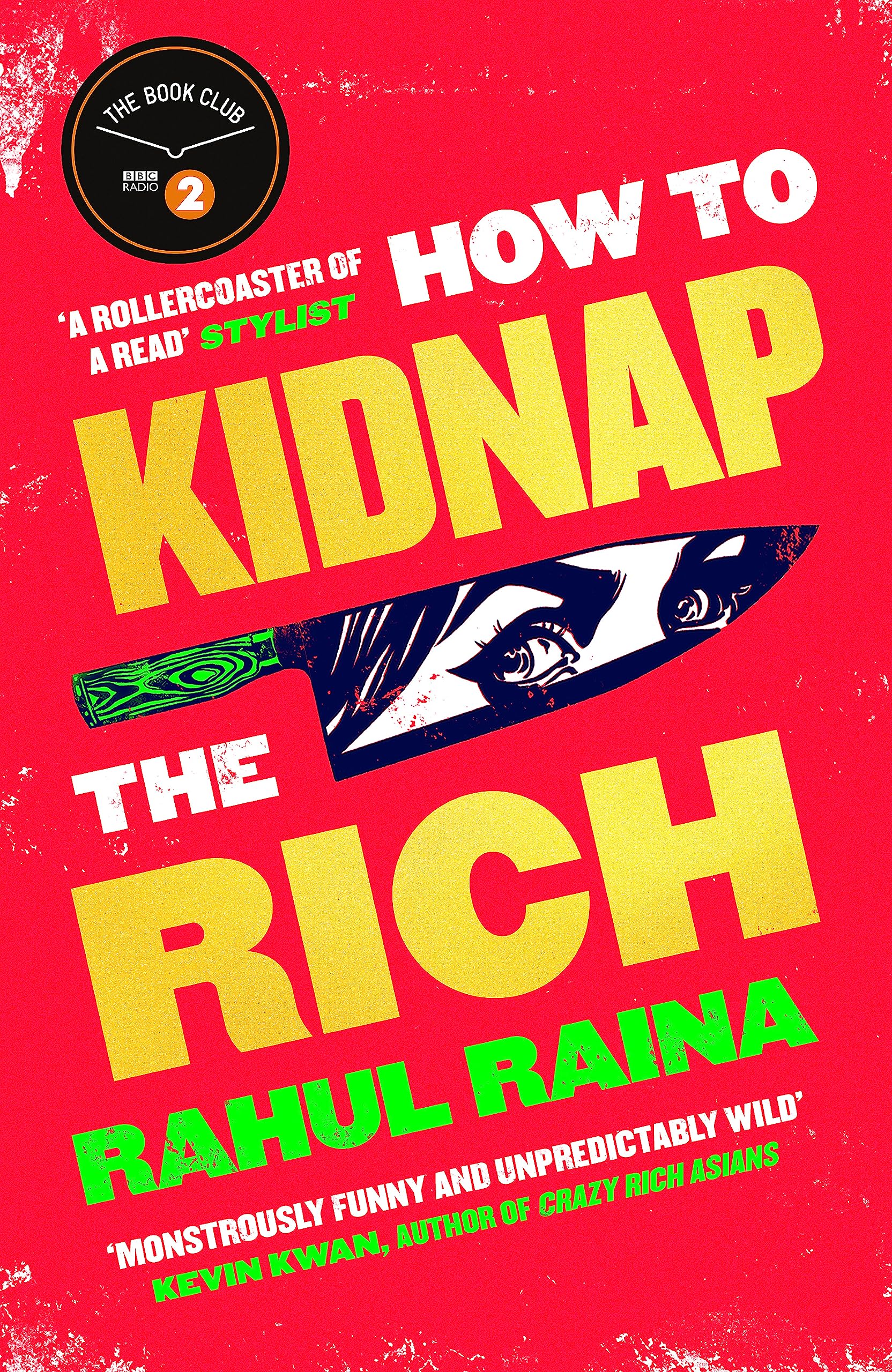 Front cover of the book 'How to Kidnap the Rich' by Rahul Raina.