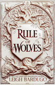 Front cover of the book 'Rule of wolves (king of scars book 2)' by Leigh Bardugo.