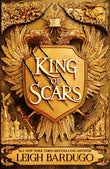 Front cover of the book 'King Of Scars' by Bardugo Leigh.