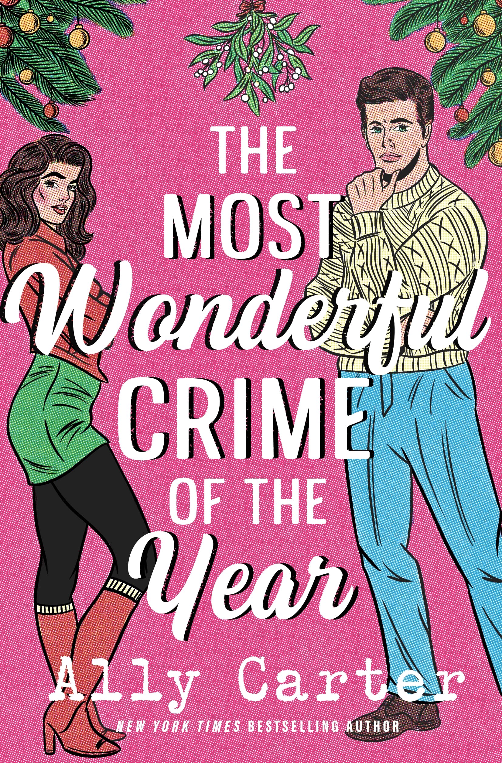 Front cover of the book 'The Most Wonderful Crime of the Year' by Ally Carter.