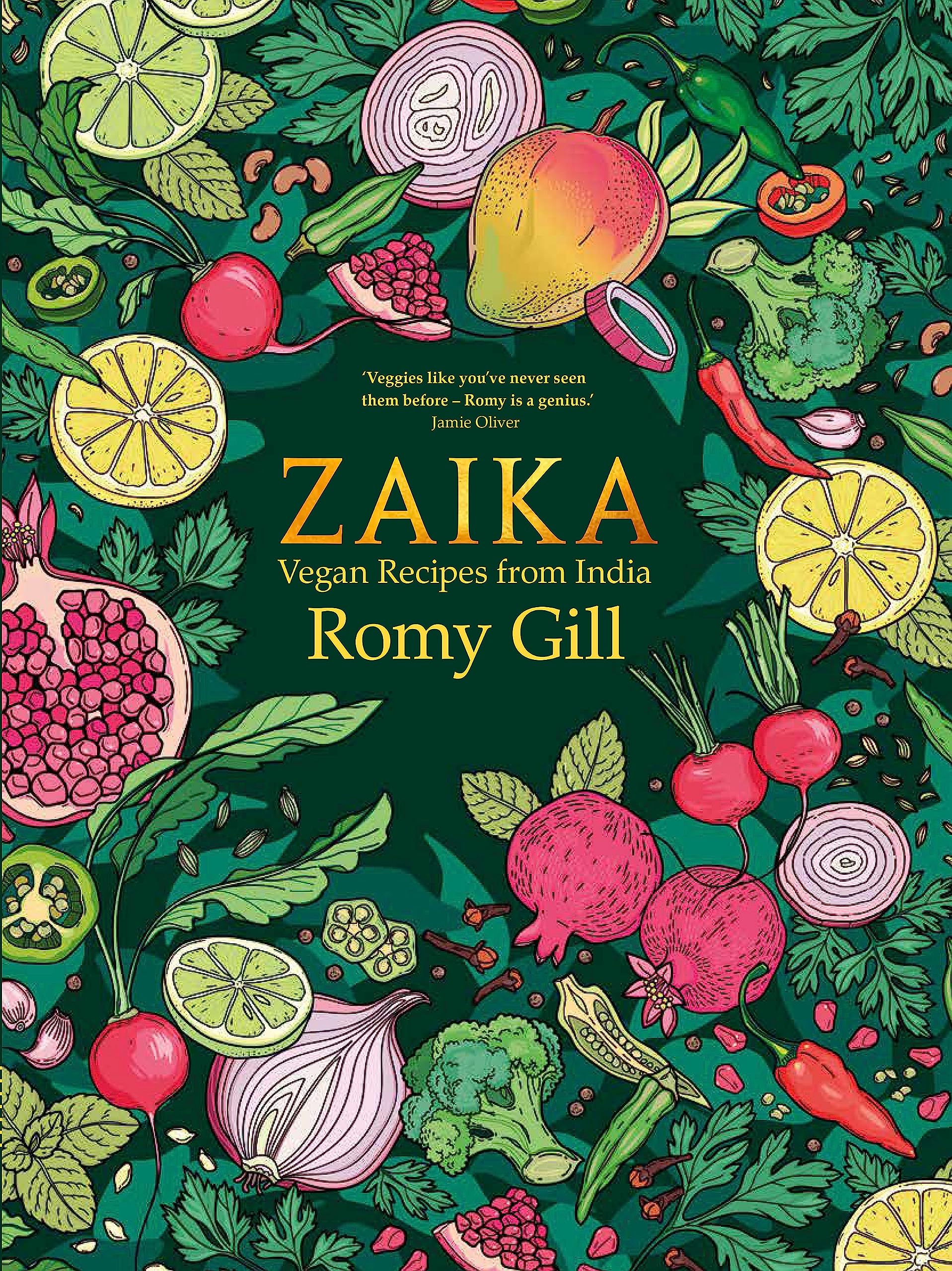 Front cover of the book 'Zaika: Vegan recipes from India' by Gill, Romy.