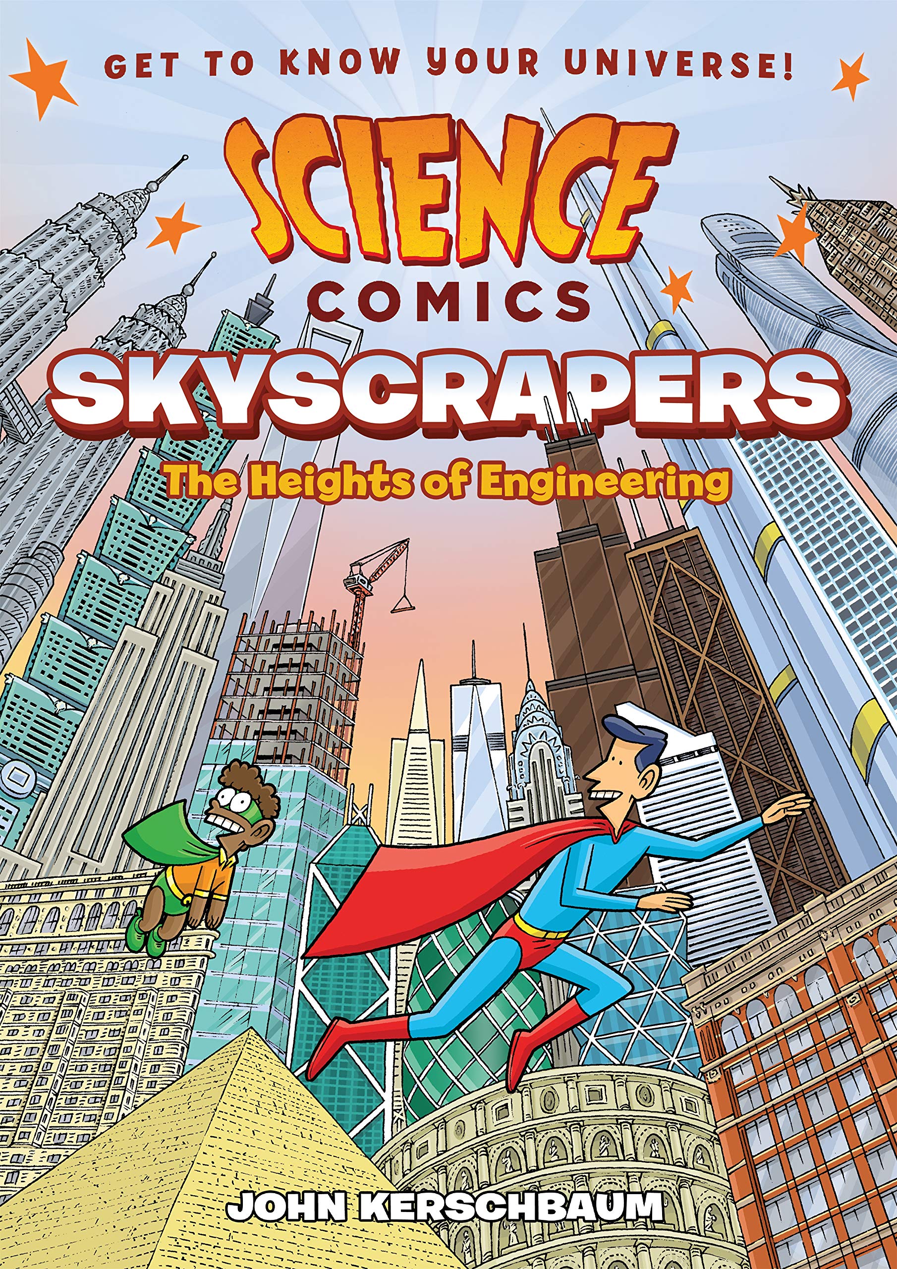 Front cover of the book 'Science Comics: Skyscrapers: The Heights of Engineering' by John Kerschbaum.