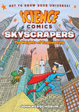 Front cover of the book 'Science Comics: Skyscrapers: The Heights of Engineering' by John Kerschbaum.