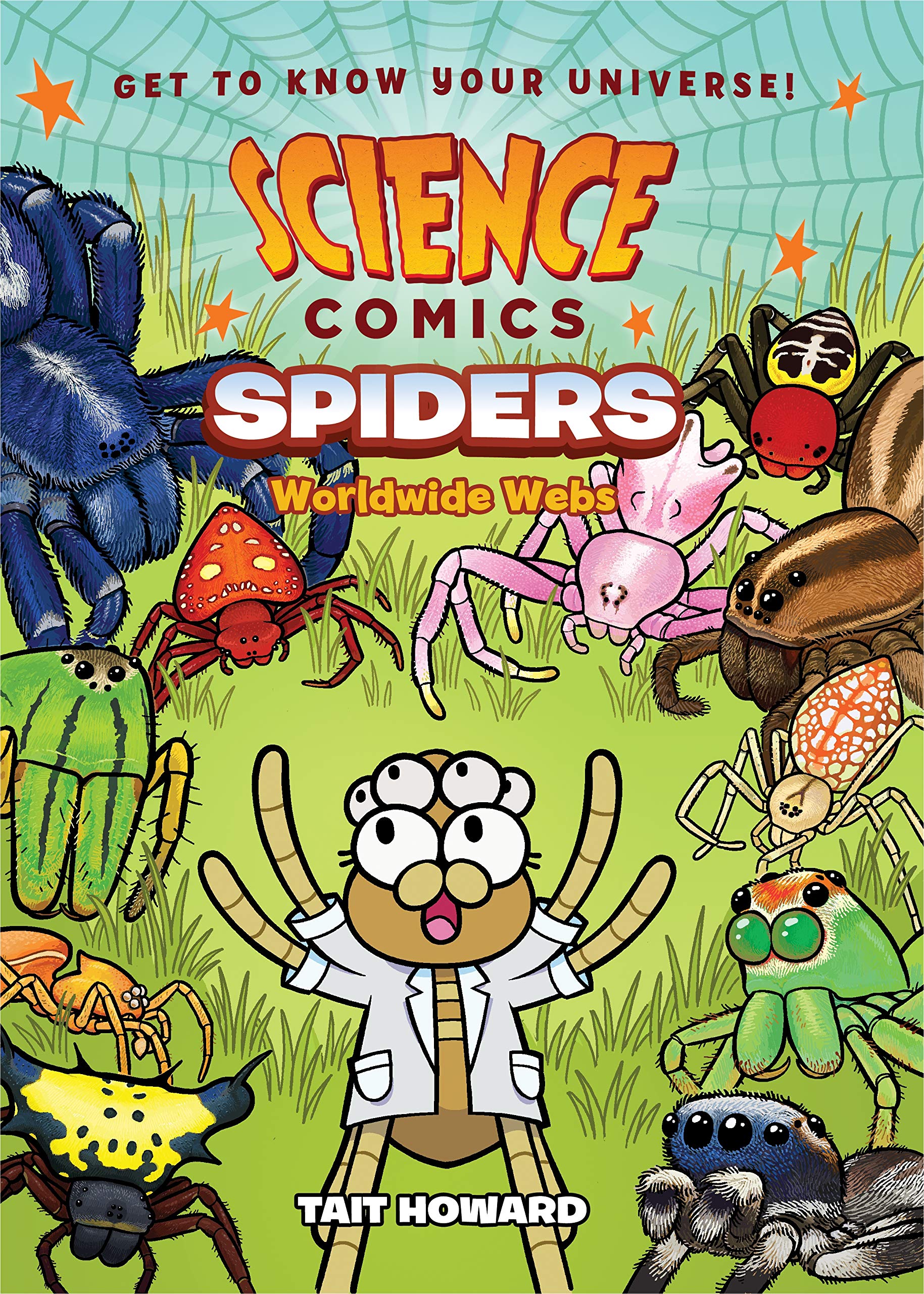 Front cover of the book 'Science Comics: Spiders: Worldwide Webs' by Tait Howard.