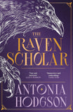 Front cover of the book 'The Raven Scholar' by Hodgson, Antonia.