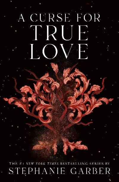 A Curse For True Love (Paperback) by Stephanie Garber
