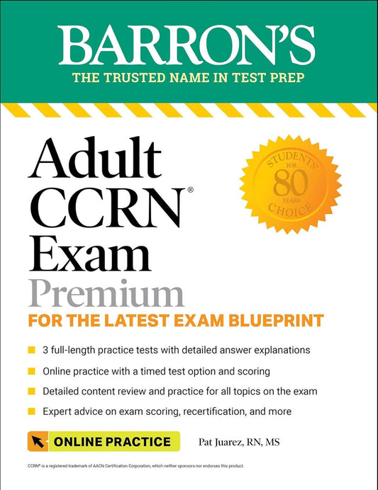 Adult CCRN Exam Premium: Study Guide for the Latest Exam Blueprint, Includes 3 Practice Tests, Comprehensive Review, and Online Study Prep (Barron's Test Prep) Third Edition - NYBooksHub