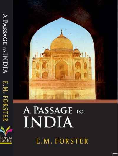 A Passage Of India By E M Forster