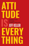 Front cover of Attitude Is Everything: Change Your Attitude... Change Your Life! by Jeff Keller at Nybookshub