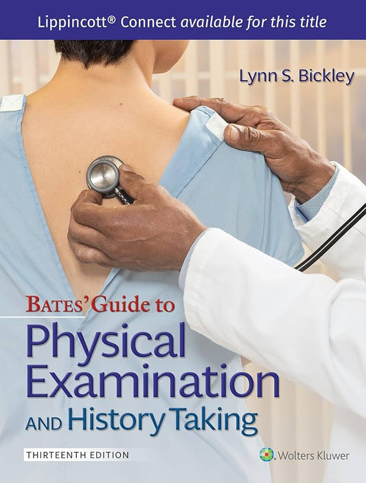 Bates' Guide To Physical Examination and History Taking Thirteenth, North American Edition ISBN: 9781496398178 - NYBooksHub
