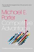 Competitive Advantage (Paperback)  by E. Michael Porter