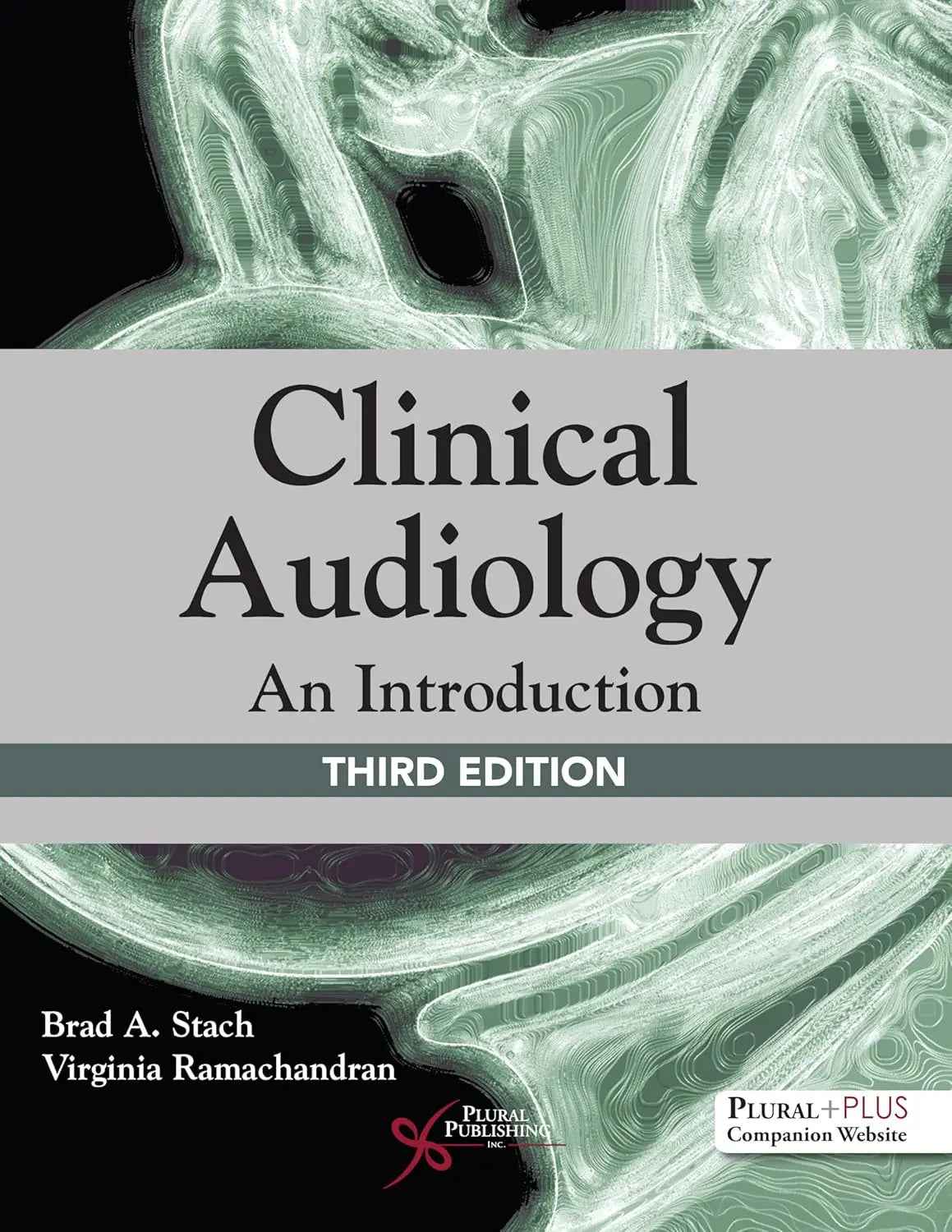 Clinical Audiology: an Introduction – Brad Stach Hardcover |978-1944883713|